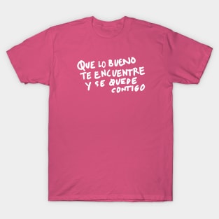 quotes for life T-Shirt